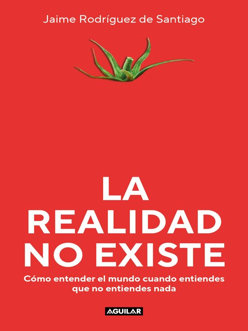 Title details for La realidad no existe by Jaime Rodríguez de Santiago - Wait list